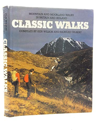 Stock image for Classic Walks: Mountain and Moorland Walks in Britain and Ireland for sale by AwesomeBooks