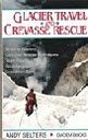 9780906371589: Glacier Travel and Crevasse Rescue