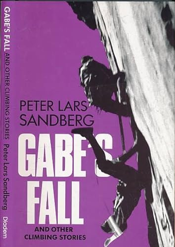 Beispielbild fr Gabe's Fall and Other Climbing Stories zum Verkauf von Reuseabook
