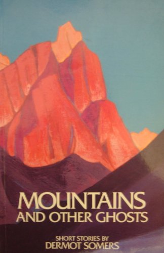 Stock image for Mountains and Other Ghosts for sale by WorldofBooks