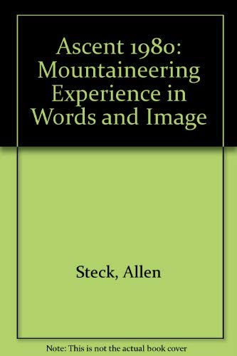 Imagen de archivo de Ascent 1980: Mountaineering Experience in Words and Image a la venta por medimops