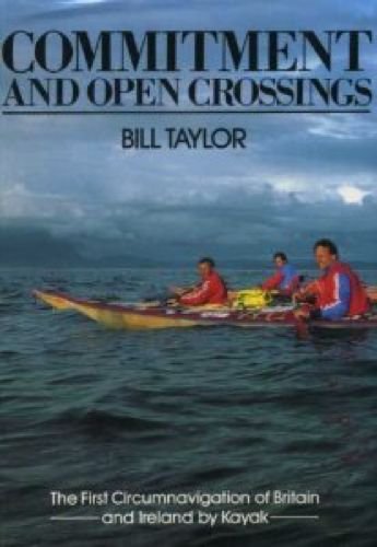9780906371732: Commitment and Open Crossings: The First Circumnavigation of Britain and Ireland by Kayak