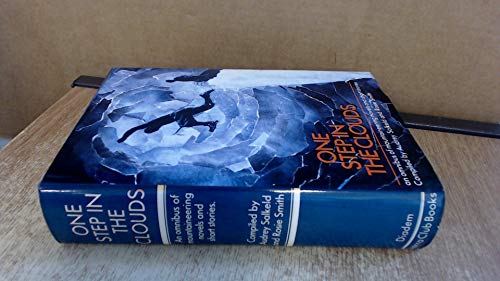 Imagen de archivo de One Step in the Clouds: An omnibus of Mountaineering Novels and Short Stories a la venta por WorldofBooks