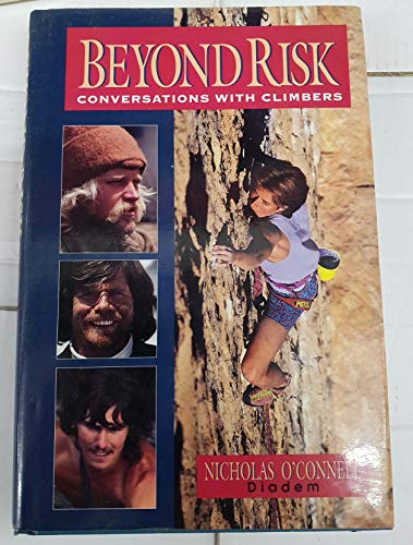 Imagen de archivo de Beyond Risk: Conversations with Climbers a la venta por WorldofBooks