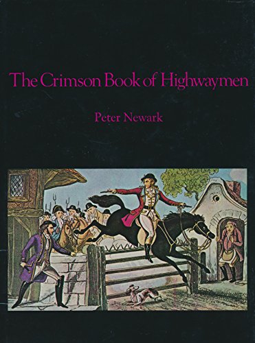 Beispielbild fr Crimson Book of Highwaymen zum Verkauf von Sarah Zaluckyj