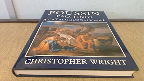 Beispielbild fr Poussin Paintings: A Catalogue Raisonne zum Verkauf von Wonder Book