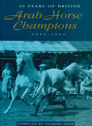 9780906382097: 40 Years of British Arab Horse Champions, 1953-92