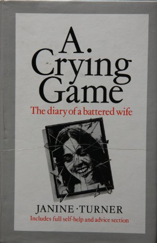 Beispielbild fr Crying Game: The Diary of a Battered Wife zum Verkauf von WorldofBooks