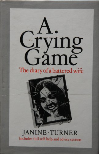 9780906391525: Crying Game: The Diary of a Battered Wife