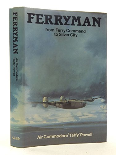 Ferryman - from Ferry Command to Silver City