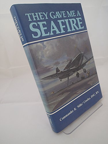 Beispielbild fr They Gave Me a Seafire zum Verkauf von WorldofBooks
