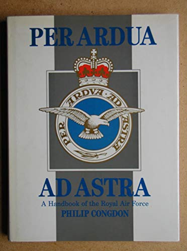 Per Ardua ad Astra: Handbook of the Royal Air Force