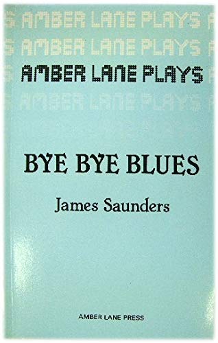 Beispielbild fr Bye Bye Blues and Others (Plays) zum Verkauf von WorldofBooks