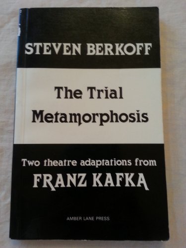 Stock image for The Trial and Metamprphosis: Two Theatre Adaptations from Franz Kafka for sale by SN Books Ltd