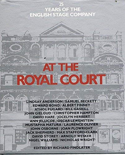 Imagen de archivo de At the Royal Court: Twenty Five Years of the English Stage Company a la venta por SAVERY BOOKS