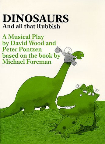 Stock image for Dinosaurs and All That Rubbish: A Musical Play (Plays for Young People) for sale by Phatpocket Limited