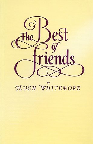 Stock image for The best of friends: Adapted from the letters and writings of Dame Laurentia McLachlan, Sir Sydney Cockerell, and George Bernard Shaw (Plays) for sale by ThriftBooks-Atlanta