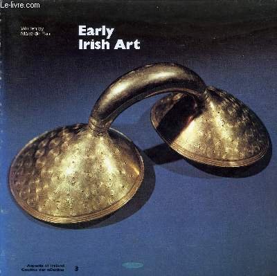 Imagen de archivo de Early Irish art (Aspects of Ireland) a la venta por Better World Books: West