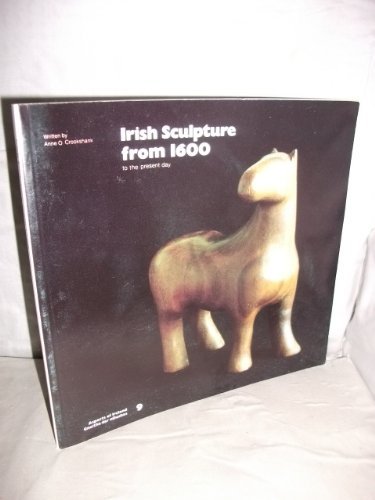 9780906404188: Irish Sculpture from 1600 to the Present Day