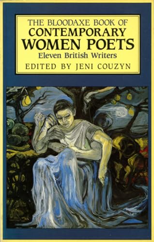 9780906427798: The Bloodaxe Book of Contemporary Women Poets: Eleven British Writers