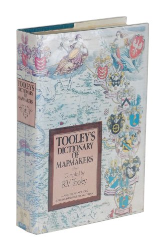 9780906430057: Tooley's dictionary of mapmakers