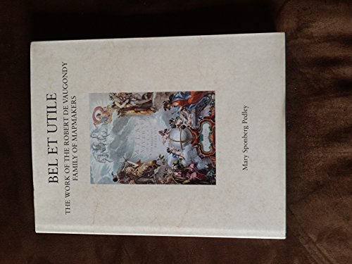 9780906430125: Bel et utile: The work of Robert de Vaugondy family of mapmakers