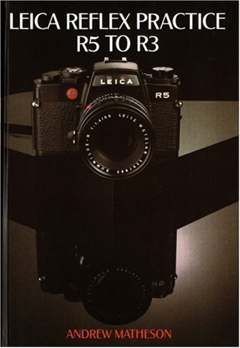9780906447369: Leica Reflex Practice R5 to R3