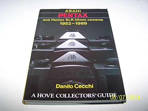 Stock image for Asahi Pentax and Pentax SLR 35mm Cameras: 1952-1989 for sale by Saucony Book Shop