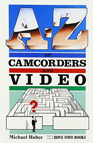 Stock image for A. to Z. of Camcorders and Video for sale by Goldstone Books