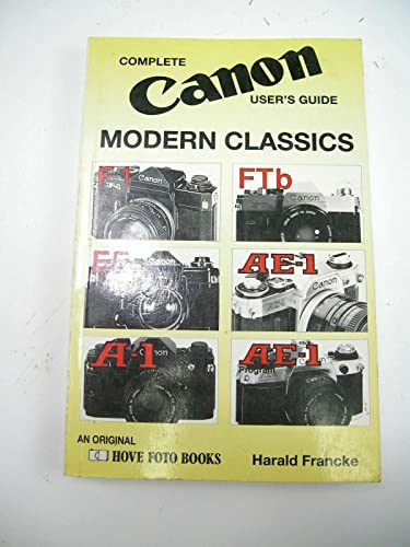 Beispielbild fr Complete User's Guide to Canon Modern Classics zum Verkauf von WorldofBooks