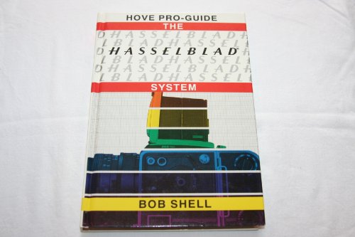 The Hasselblad System : Pro Guide