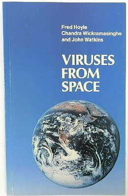 Viruses from Space (9780906449936) by Hoyle, Fred & Wickramasinghe, Chandra & Watkins John