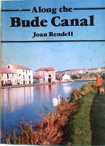 Along the Bude Canal (9780906456149) by Rendell, Joan