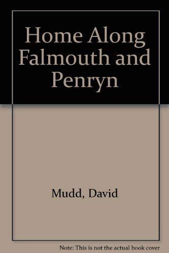 9780906456330: Home Along Falmouth and Penryn