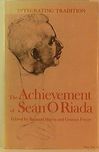 Imagen de archivo de Integrating Tradition: Achievement of Sean ORiada a la venta por Reuseabook