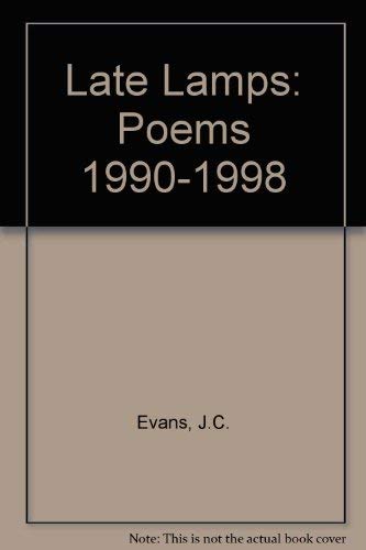 Stock image for Late Lamps: Poems 1990-1998 for sale by Reuseabook