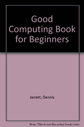 Beispielbild fr Good Computing Book for Beginners zum Verkauf von AwesomeBooks