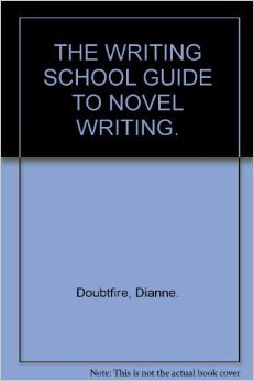 Imagen de archivo de THE WRITING SCHOOL GUIDE TO NOVEL WRITING. a la venta por Goldstone Books