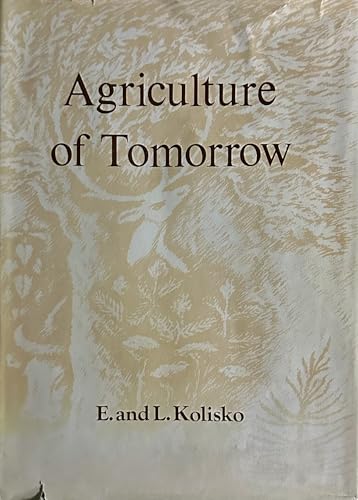 9780906492000: Agriculture of Tomorrow