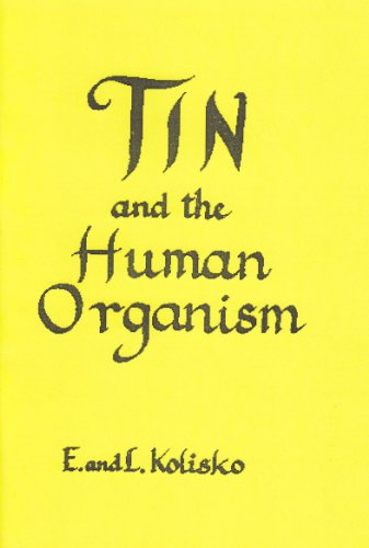 Tin and the Human Organism (9780906492307) by Kolisko, Eugen