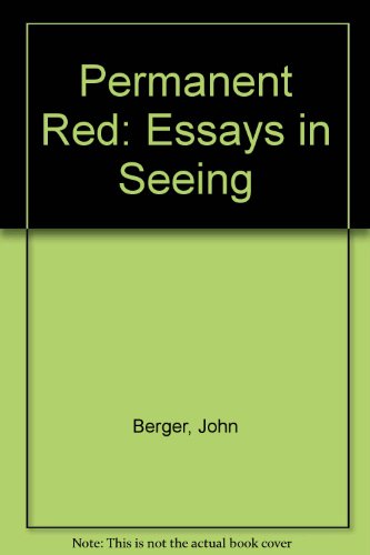 9780906495070: Permanent Red: Essays in Seeing