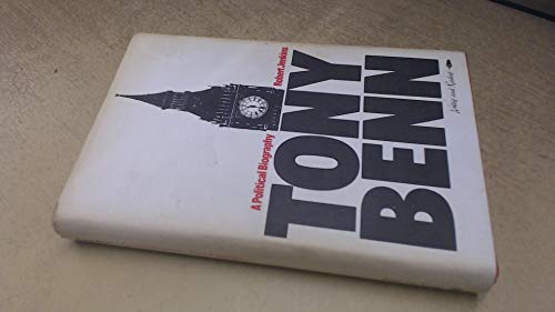 Beispielbild fr Tony Benn: A Political Biography zum Verkauf von WorldofBooks