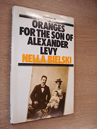 Beispielbild fr Oranges for the Son of Alexander Levy zum Verkauf von Better World Books