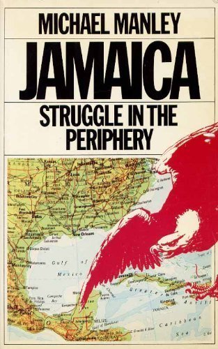 9780906495971: Jamaica: Struggle in the Periphery