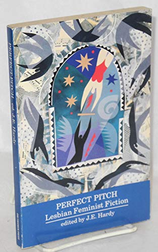 Imagen de archivo de Perfect Pitch: Lesbian Feminist Fiction a la venta por Midtown Scholar Bookstore