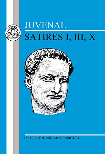 Stock image for Satires: Bk. 1, 3, 10: Satires I, III, X (Latin Texts) for sale by WorldofBooks
