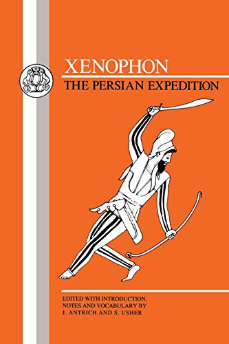 Stock image for Xenophon: "Persian Expedition" (BCP Greek Texts): The Persian Expedition: Anabasis for sale by WorldofBooks