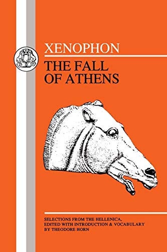 9780906515129: Xenophon: Fall of Athens: Fall of Athens: Selections from Hellenika I and II (Bristol Greek Texts Series)