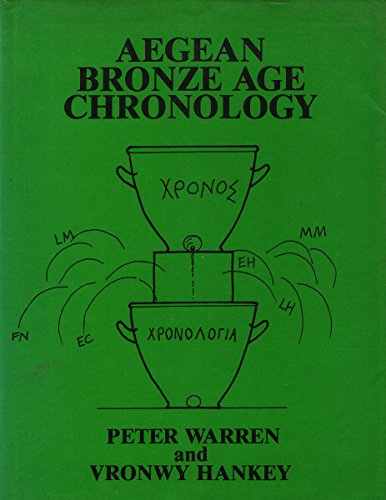 Aegean Bronze Age Chronology - Warren, Peter und Vronwy Hankey