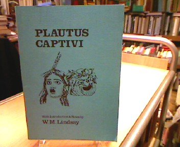 Stock image for PLAUTUS: CAPTIVI With Introduction & Notes for sale by Ancient World Books